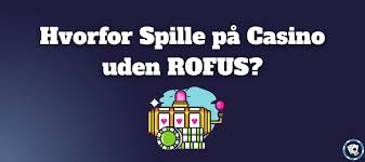Spil Casino Uden Om Rufus Opdag Alternativer
