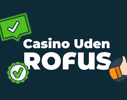 Spil Casino Uden Om Rufus Opdag Alternativer
