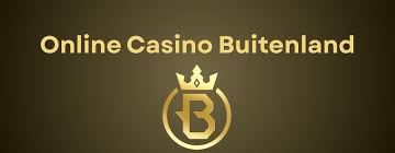 Online Casino Buitenland Uw Gids voor Veilig en Verantwoord Spelen