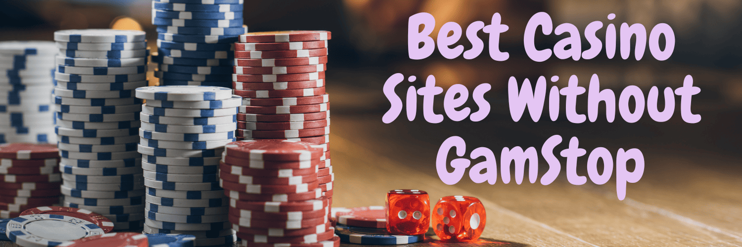 Discover Non Gamstop UK Casino Sites Gaming Without Limits