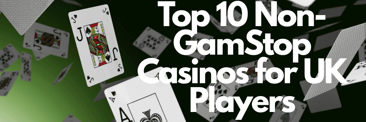 Discover the Best Non GamStop Casino Sites