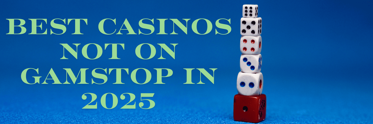 Discovering Casinos Not on Gamstop UK A Comprehensive Guide 1731459957