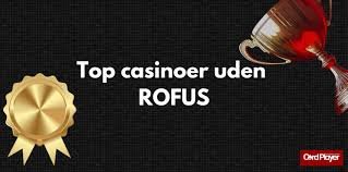 Oplev Online Casino Uden ROFUS En Guide til Spil og Underholdning